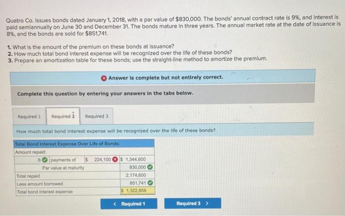 value of $830,000. The bonds' annual contract rate is 9%, and interest
