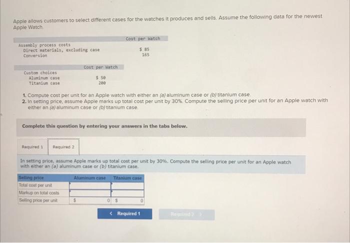 the watches it produces and sells. Assume the following data for the