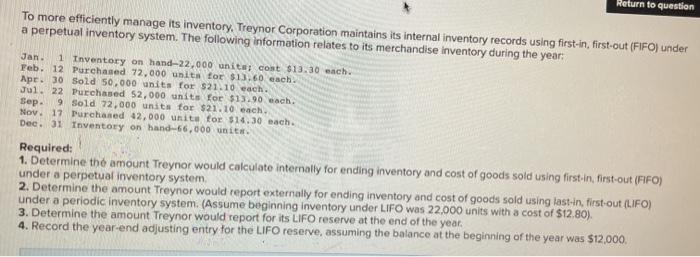  Return to question To more efficiently manage its inventory, Treynor Corporation
