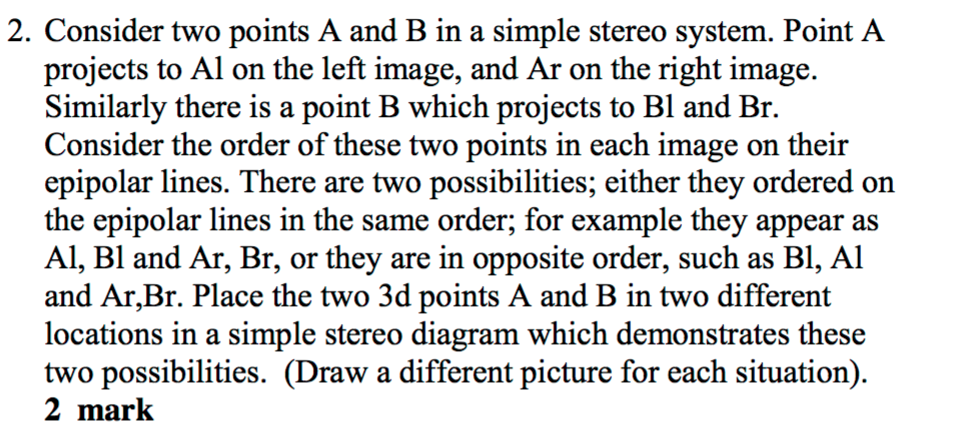 2. Consider two points A and B in a simple stereo