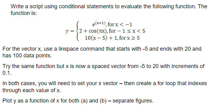MATLAB: Write a script using conditional statements to evaluate the following function