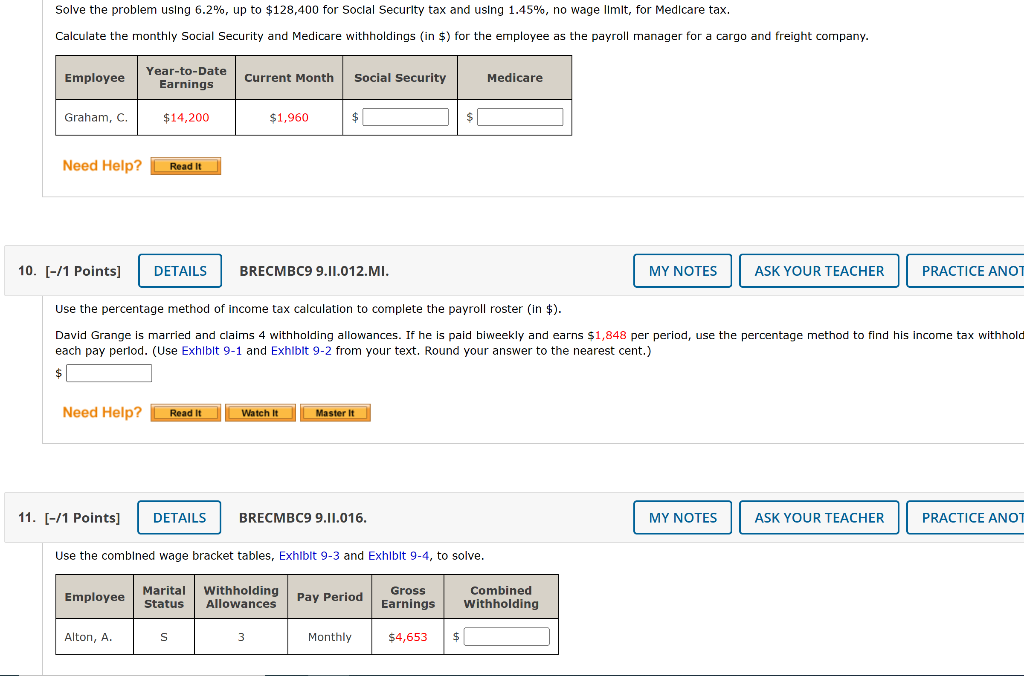 Solve the problem using 6.2%, up to $128,400 for Soclal Securlty