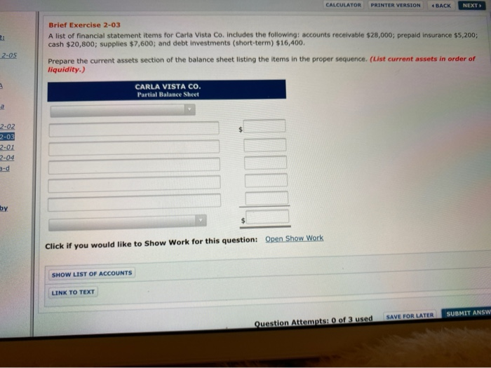  CALCULATOR PRINTER VERSION BACK NEXT Brief Exercise 2-03 A list of