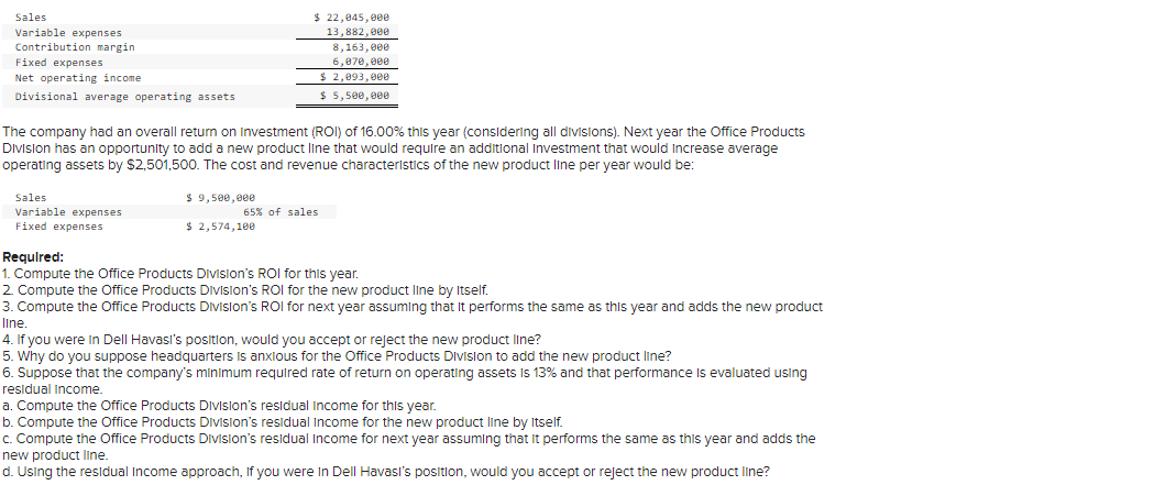  Sales Variable expenses Contribution margin Fixed expenses Net operating income Divisional