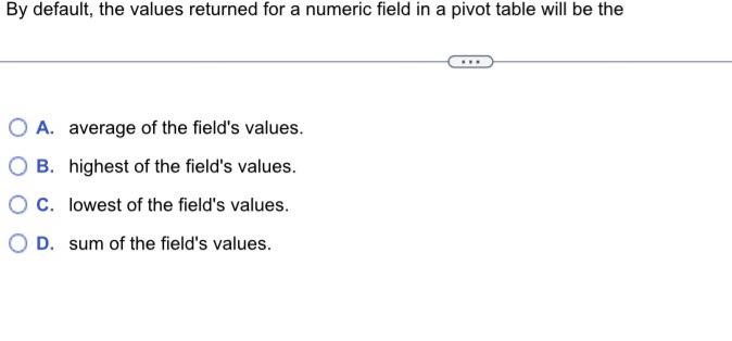  By default, the values returned for a numeric field in a