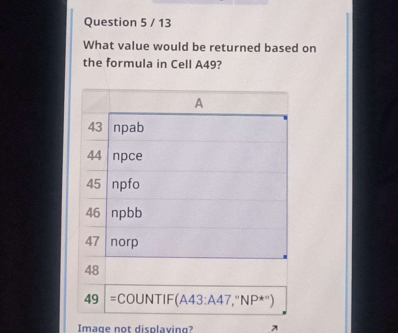  Question 513 What value would be returned based on the formula