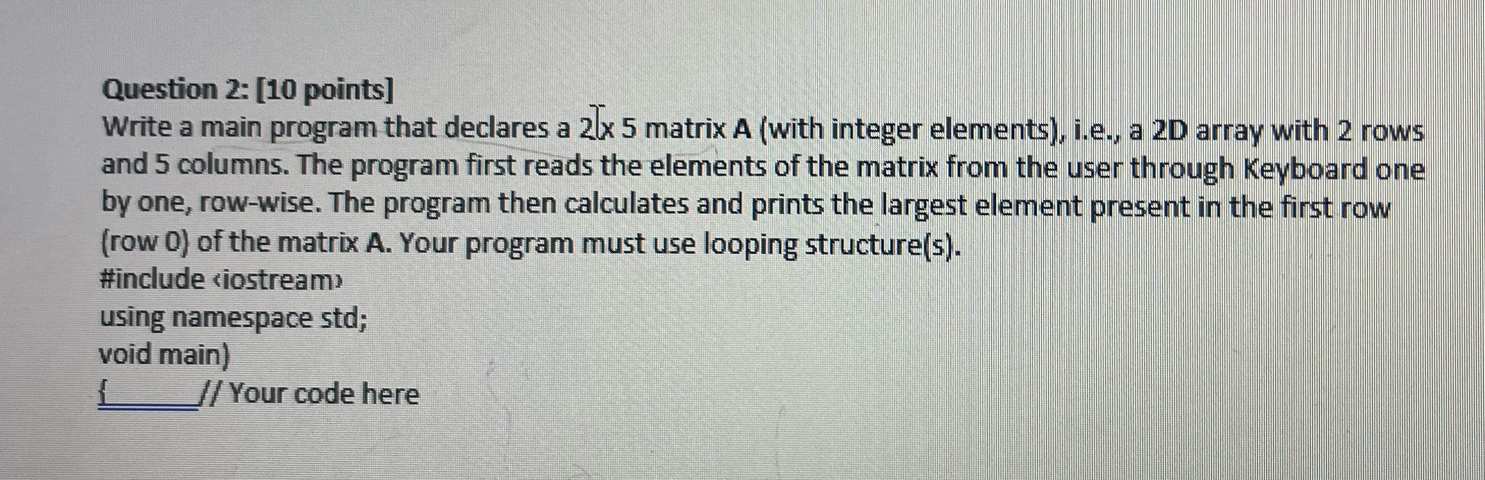  Please write a C++code and please explain every line of code