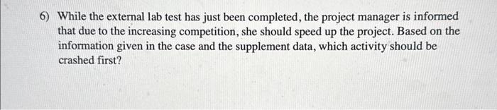 need help asap. will thumbs up! While the external lab test has
