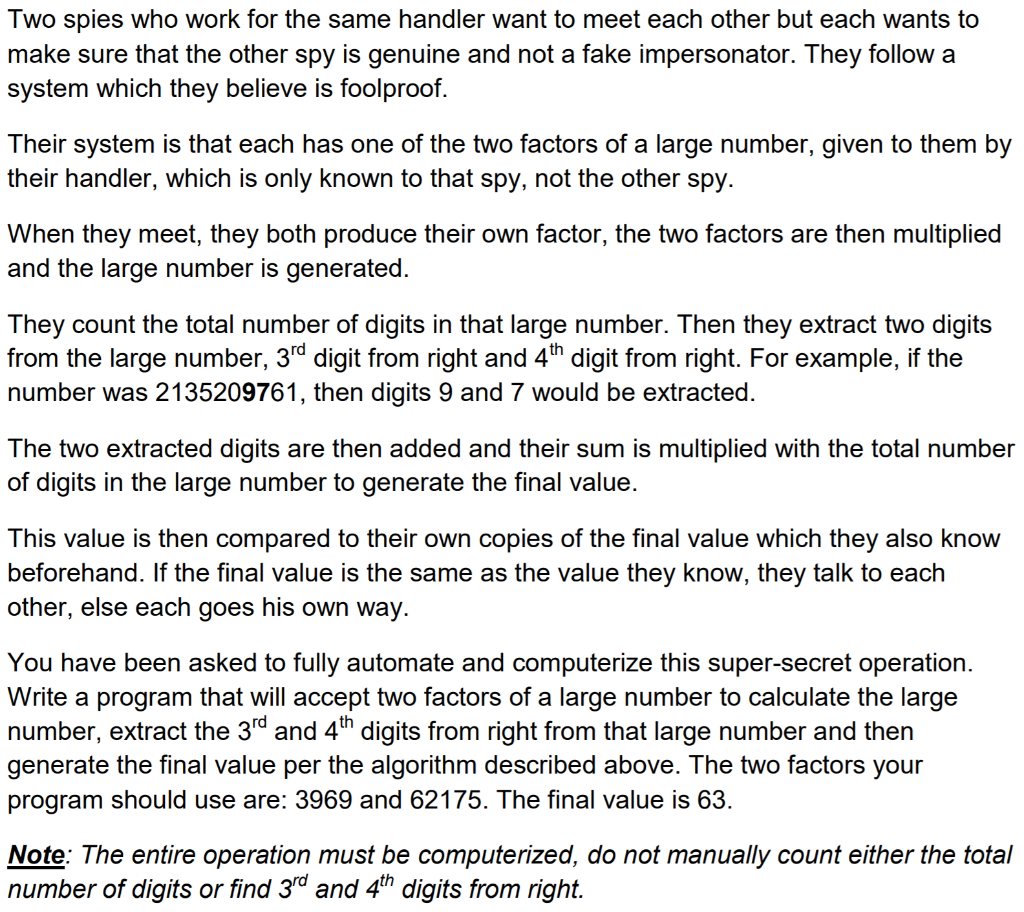  Program must be in C++. Two spies who work for the