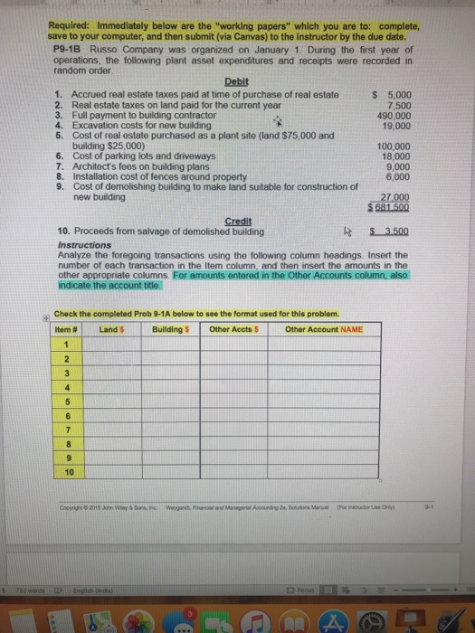  Required: Immediately below are the "working papers" which you are to: