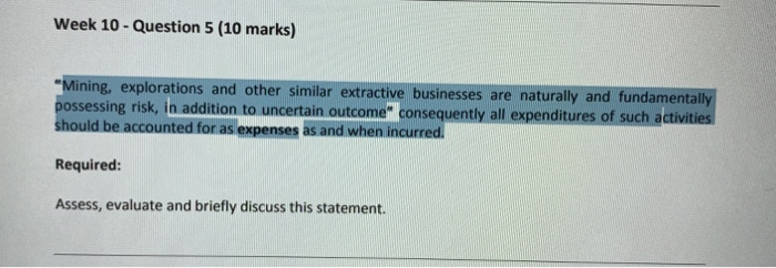  Week 10 - Question 5 (10 marks) "Mining, explorations and other