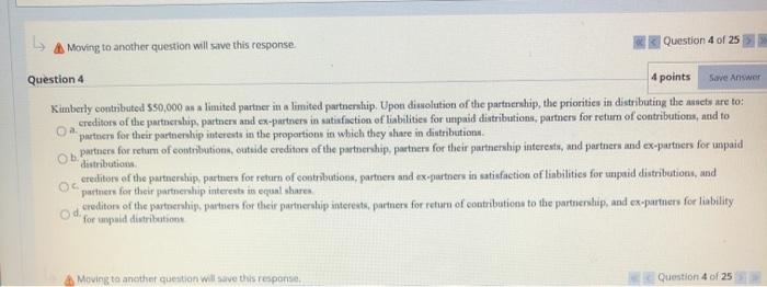  Moving to another question will save this response Question 4 of