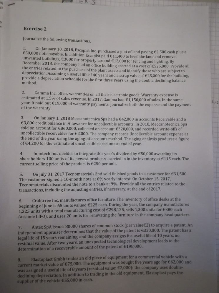 How should I journalize these entries? Exercise 2 Journalize the following