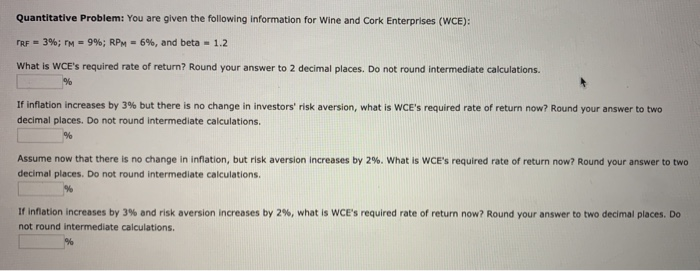  Quantitative Problem: You are given the following information for Wine and