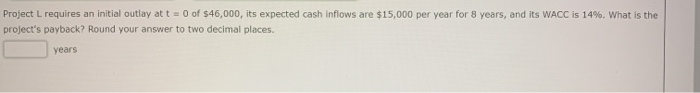 $55,000, its expected cash inflows are $14,000 per year for 9 years,