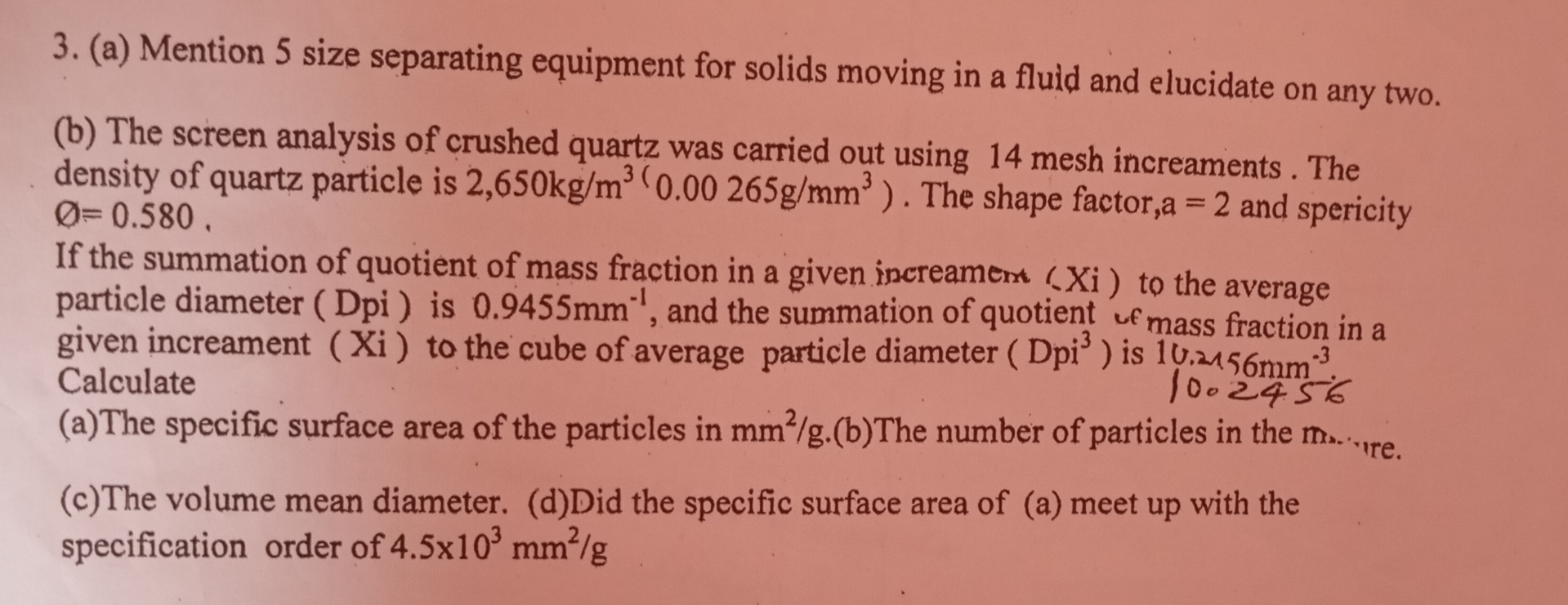  (a) Mention 5 size separating equipment for solids moving in a