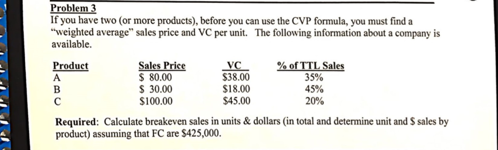 Problem 3 If you have two (or more products), before you