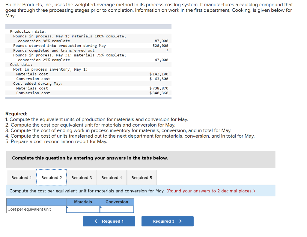 costing system. It manufactures a caulking compound that goes through three processing