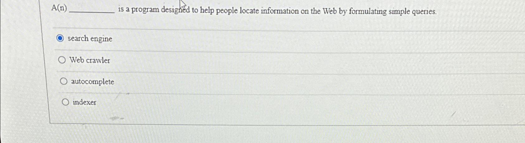  A(n) is a program designed to help people locate information on
