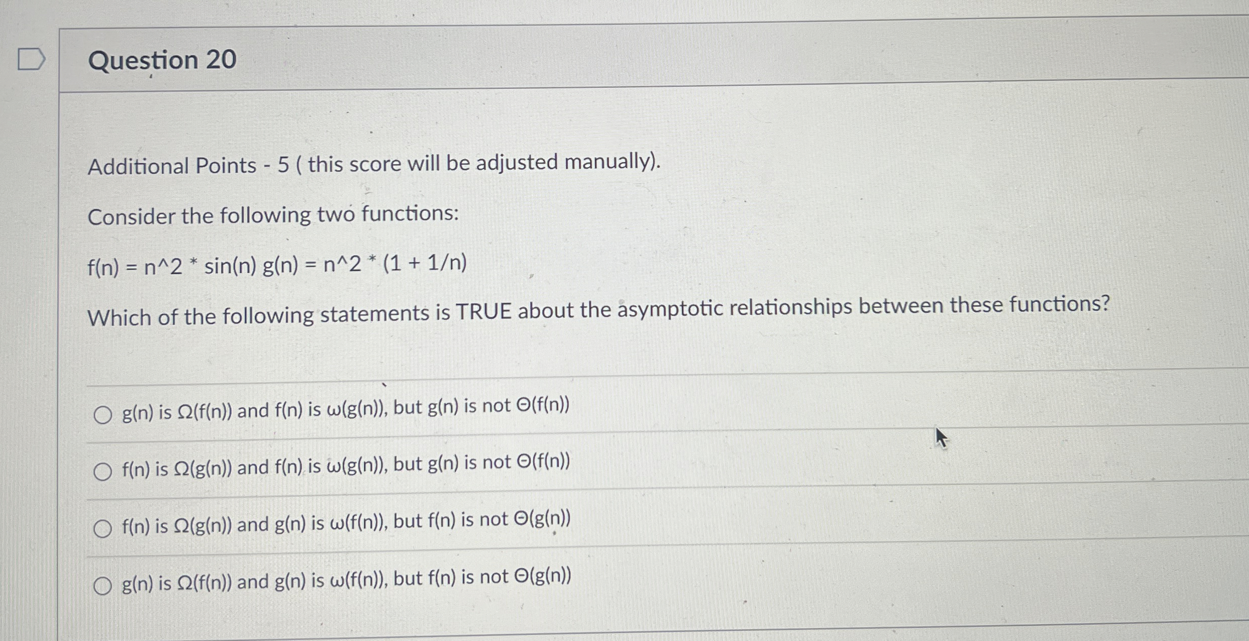  Question 20 Additional Points -5( this score will be adjusted manually).