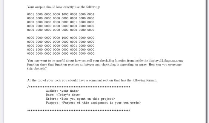 with the bit wise operators and shifts. Consider the following modification of