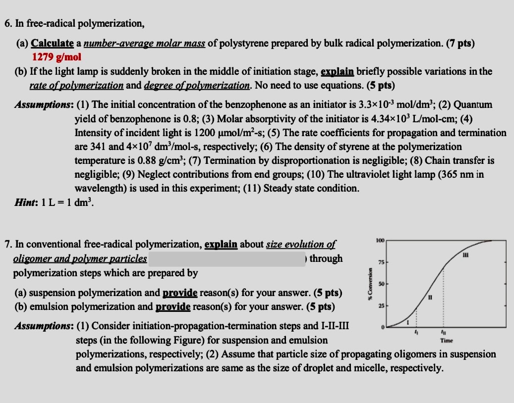  6. In free-radical polymerization, (a) Calculate a number-average molar mass of
