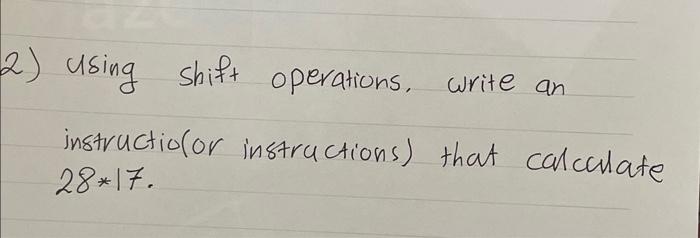 use irvine32 assembly using shift operations, write an instructio(or instructions) that calculate