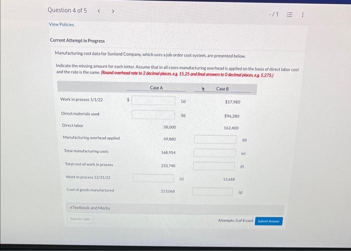 need a/g solved Manutacturing cost data for Sunland Company. which uses ajob