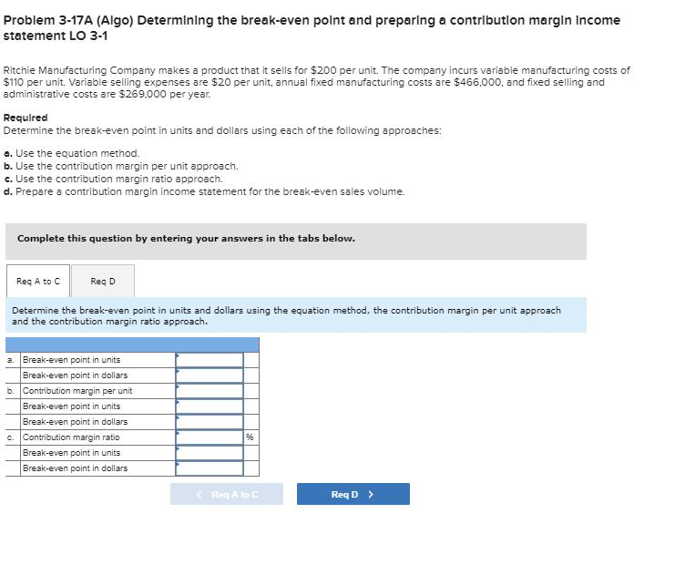 Please help !! Accounting Problem 3-17A (Algo) Determining the break-even point and