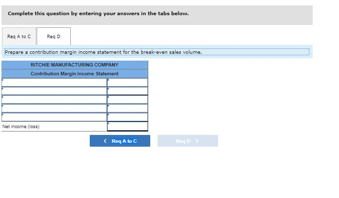 preparing a contribution margin Income statement LO 3-1 Ritchie Manufacturing Company makes