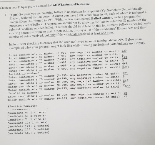  Create a new Eclipse project named Lab6HWLastnameFirstname 1. (6 pts) Suppose
