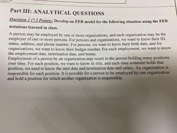  Part III: ANALYTICAL QUESTIONS Question 1 (7.5 points): Develop an EER