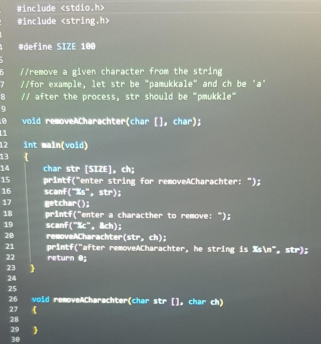 \#define SIZE 100 //remove a given character from the string I/for