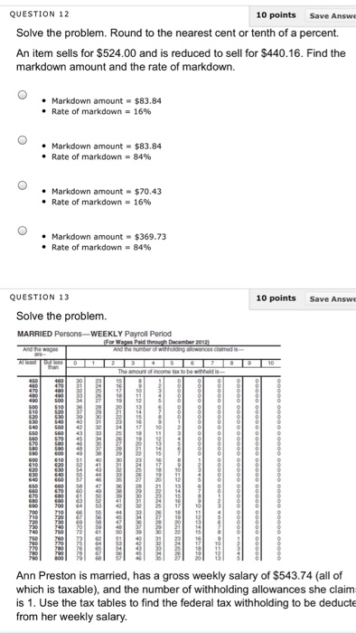  Solve the problem. Round to the nearest cent or tenth of