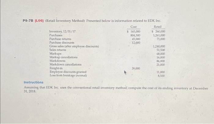  P9-7B (L06) (Retail Inventory Method) Presented below is information related to