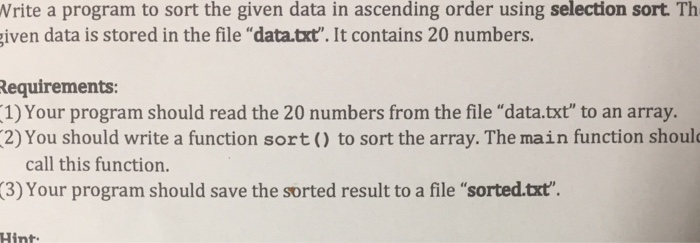  rite a program to sort the given data in ascending order
