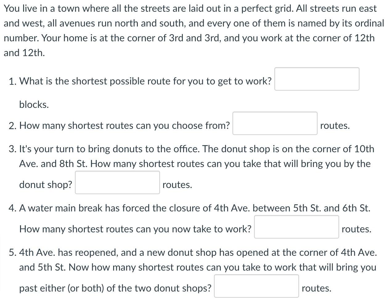 Explain your work from this question. You live in a town where