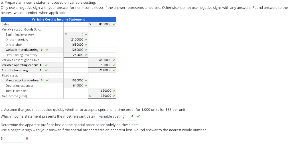 $8,000,000 Production costs (105,000 units) Direct material 2,100,000 Direct labor 1,680,000 Manufacturing