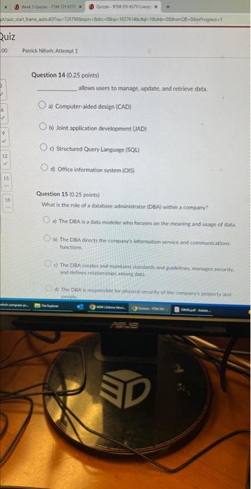  Question 14 (0.25 points) allows users to manage update. and retrieve