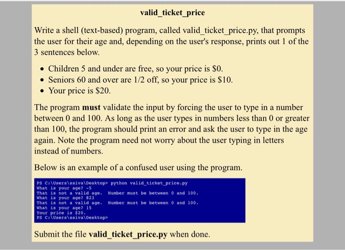  valid_ticket_price Write a shell (text-based) program, called valid ticket _price.py, that