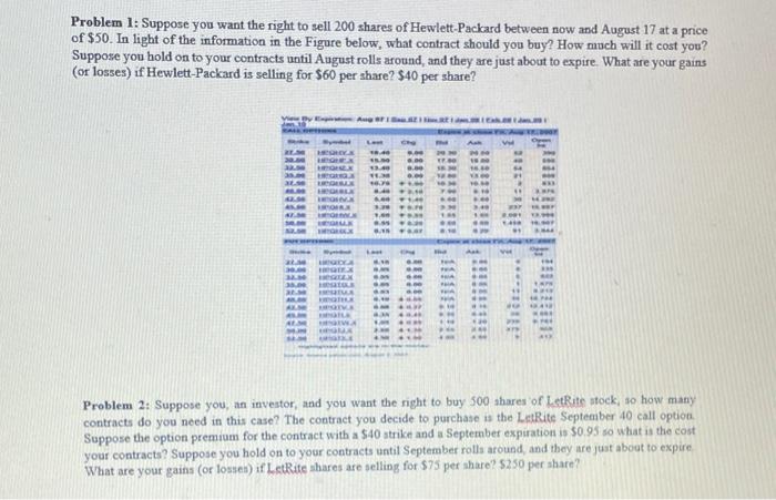 do it quickly please Problem 1: Suppose you want the right to