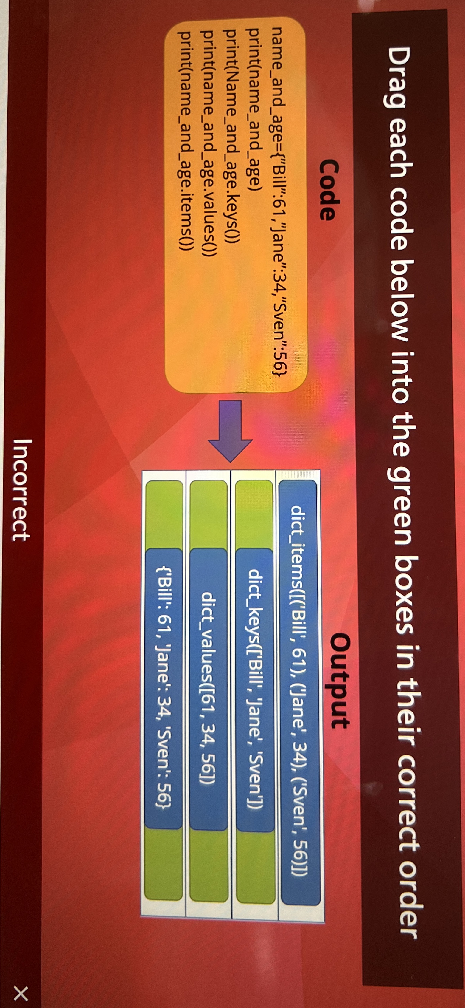 Drag each code below into the green boxes in their correct