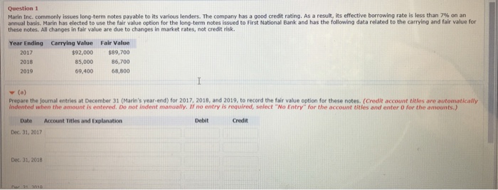  Question 1 Marin Inc. commonly issues long-term notes payable to its