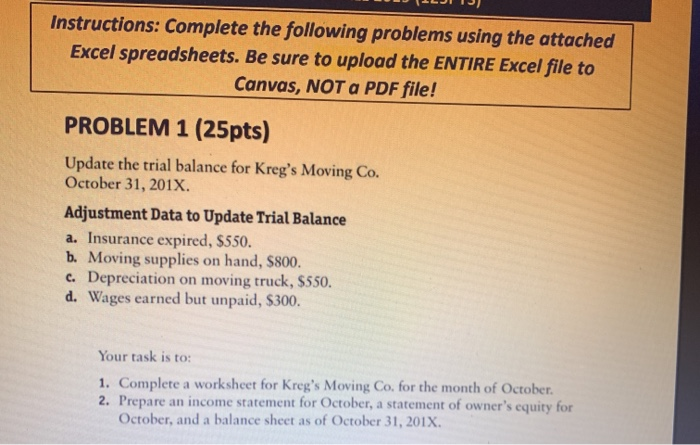  Instructions: Complete the following problems using the attached Excel spreadsheets. Be