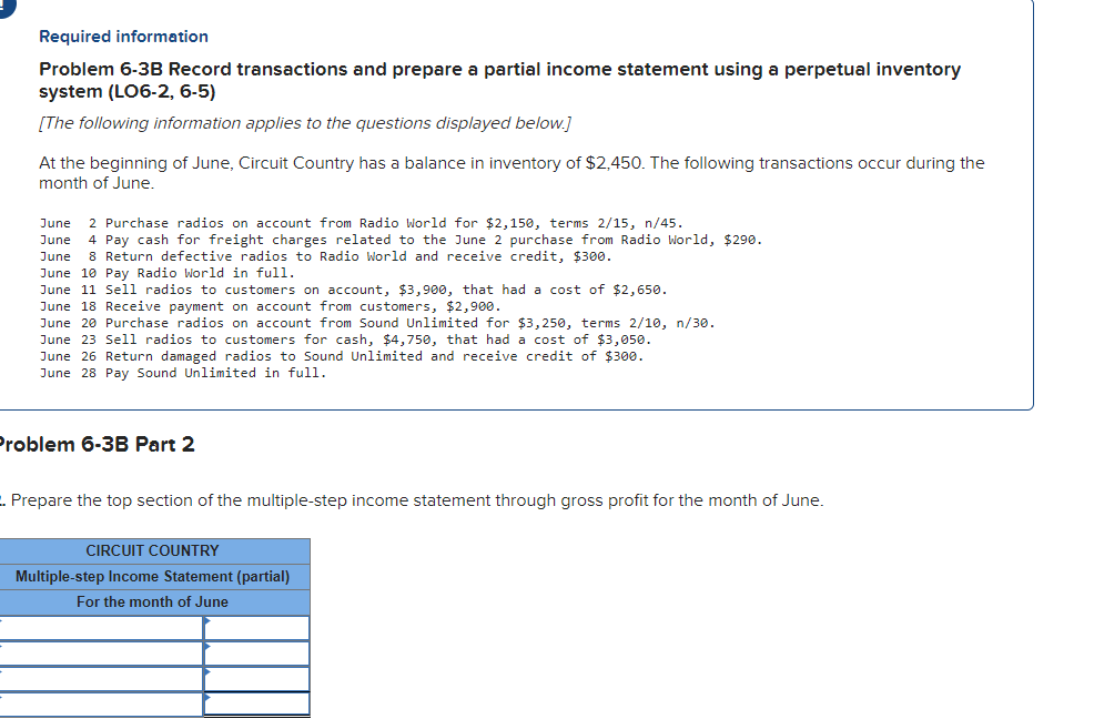  Required information Problem 6-3B Record transactions and prepare a partial income