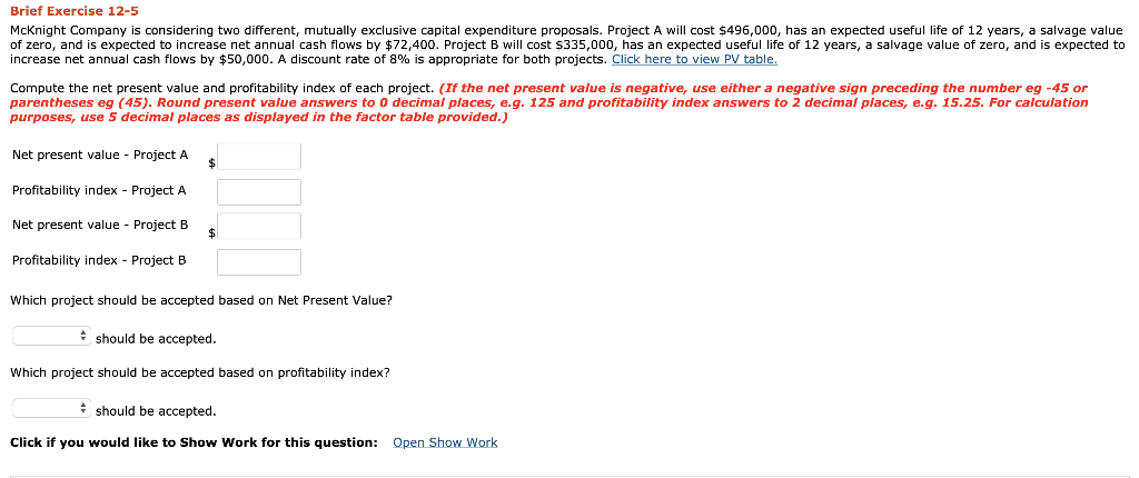 Brief Exercise 12-5 Mcknight Company is considering two different, mutually exclusive