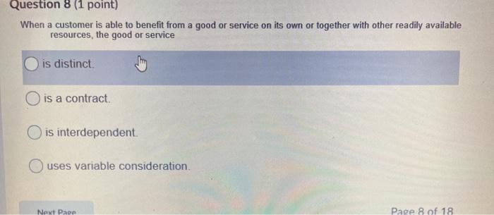  Question 8 (1 point) When a customer is able to benefit