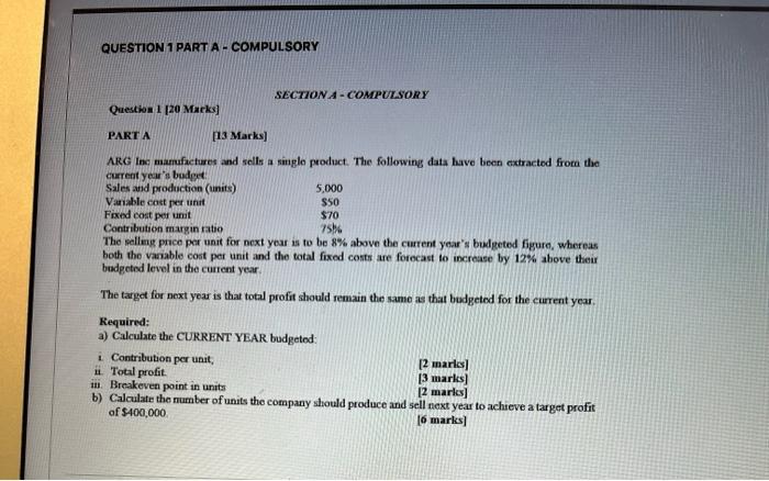 manufactures a single product and is considering whether to use marginal or