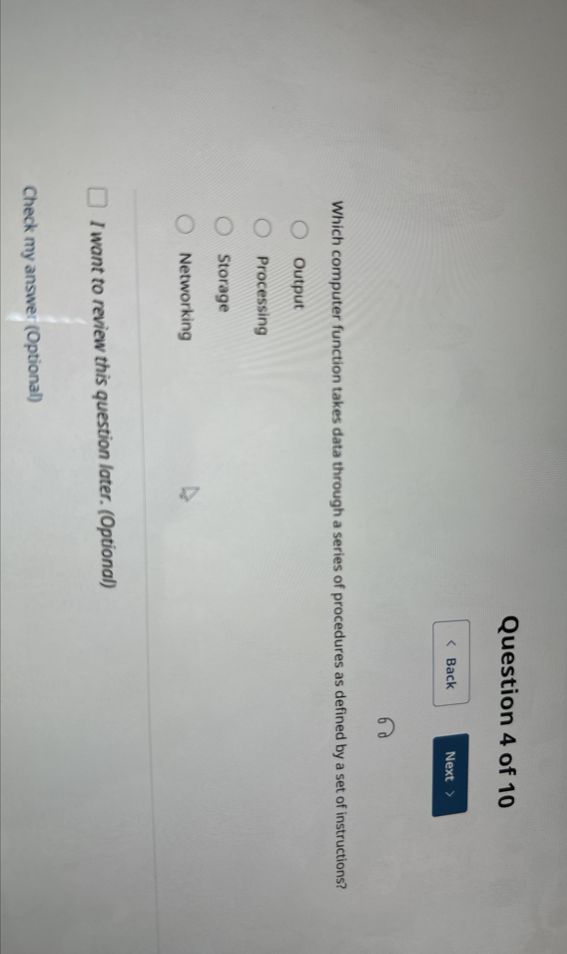  Question 4 of 10 60 Which computer function takes data through