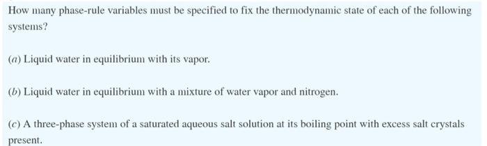 solve quickly please How many phase-rule variables must be specified to fix